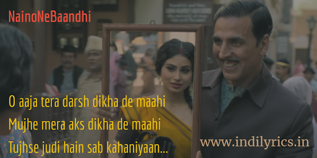 Naino ne Bandhi Kaisi Dor re | Akshay Kumar | Mouni Roy | Pics | Quotes