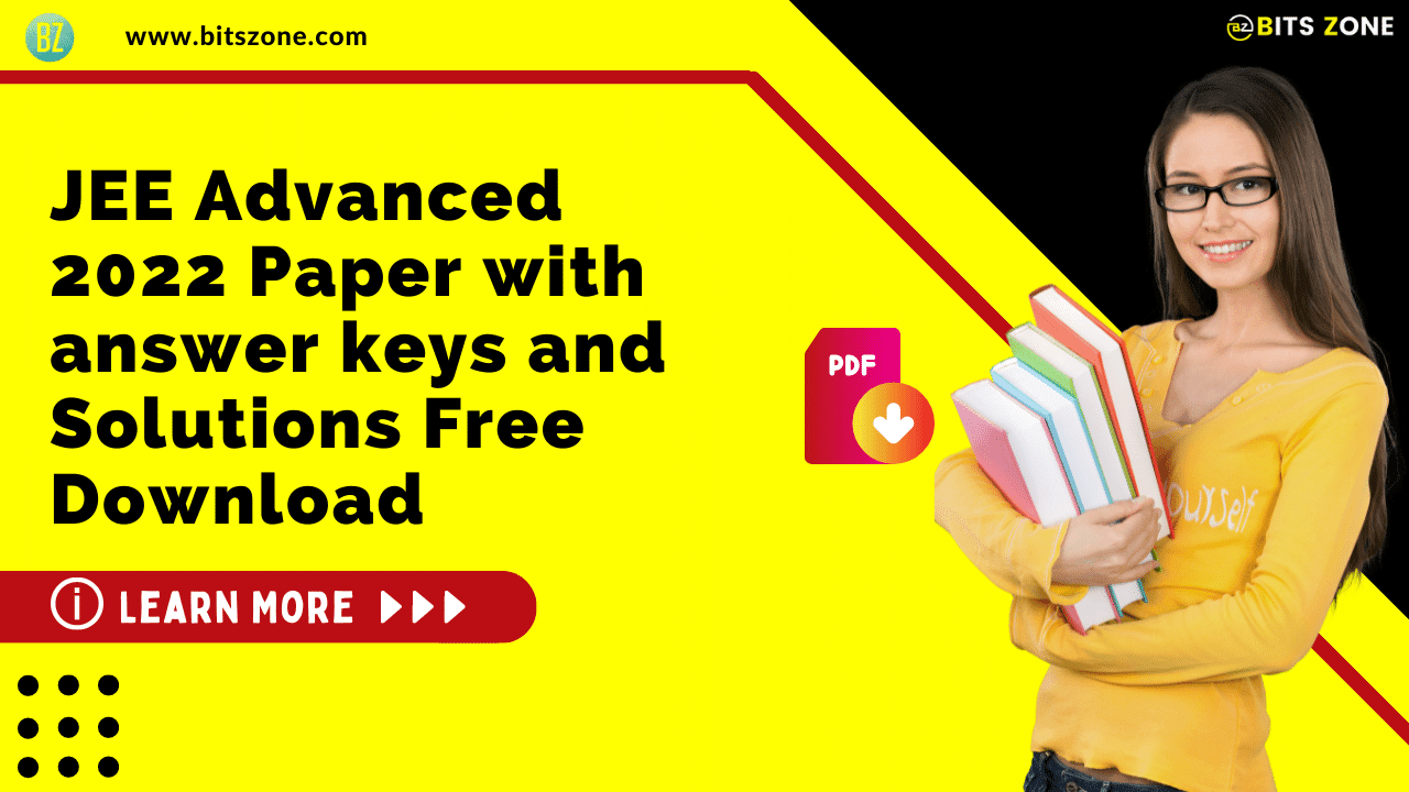 JEE Advanced 2022 Paper with answer keys and Solutions Free Download