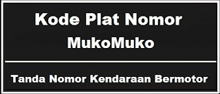 Kode Plat Nomor Kendaraan Muko Muko