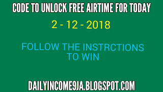 CODE TO UNLOCK FREE AIRTIME FOR TODAY DECEMBER 2,  2018