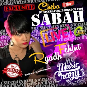 Télécharger Chaba Sabah 2020 Nejbed Rouhi Live Music Crazy DZ Télécharger Chaba Sabah 2020 Nejbed Rouhi Live Music Crazy DZ