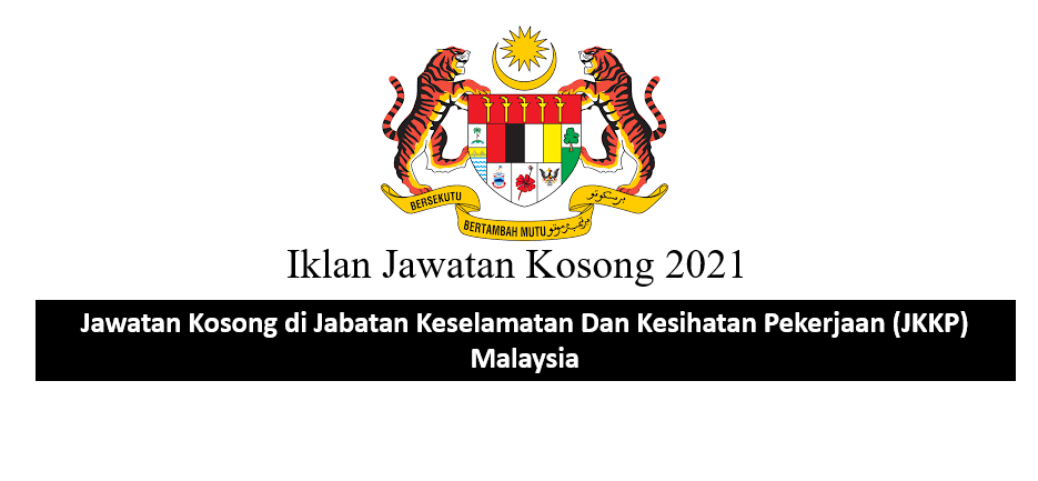 Jawatan Kosong di Jabatan Keselamatan Dan Kesihatan ...