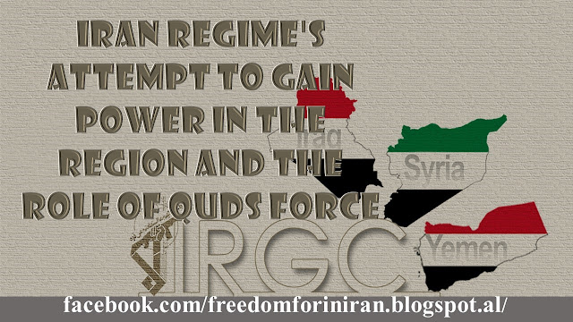 Iran Regime's Attempt to Gain Power in the Region and the Role of Quds Force