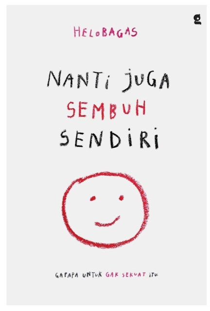 Buku Nanti Juga Sembuh Sendiri