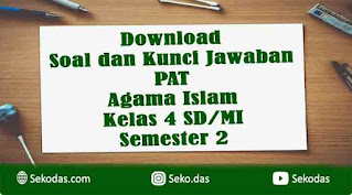 soal pat agama islam kelas 4 semester 2