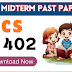 CS402 Midterm Past Papers - Download PDF