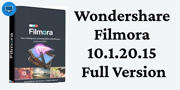 Wondershare Filmora 10.1.20.15 Full Version Free Download