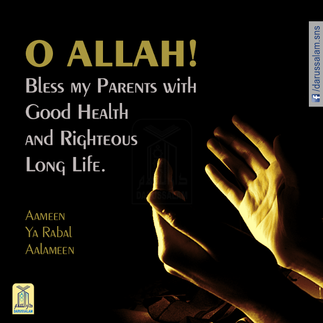 O Allah! Bless my Parents with Good Health and Righteous Long Life. Parents Status Quotes Images Download for WhatsApp