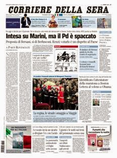 Corriere della Sera del 18 Aprile 2013 | ISSN 1120-4982 | TRUE PDF | Quotidiano | Cronaca | Politica
Il Corriere della Sera è uno storico quotidiano italiano, primo per diffusione, con 445.000 copie di media giornaliera nel luglio 2012. Ha sede a Milano ed è pubblicato da RCS MediaGroup.
Il Corriere della Sera nacque nel febbraio del 1876 quando Eugenio Torelli Viollier, direttore de La Lombardia, e Riccardo Pavesi, editore della medesima, decisero di fondare un nuovo giornale.