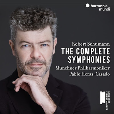 Robert Schumann The Complete Symphonies Pablo Heras Casado Munchner Philharmoniker