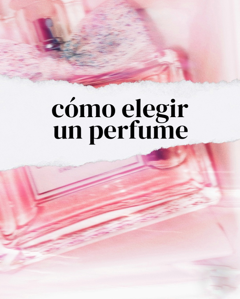 Cómo elegir un perfume tips para elegir regalo un perfume