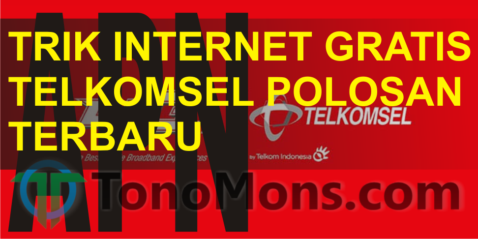 INTERNET GRATIS TELKOMSEL POLOSAN TERBARU - TonoMons