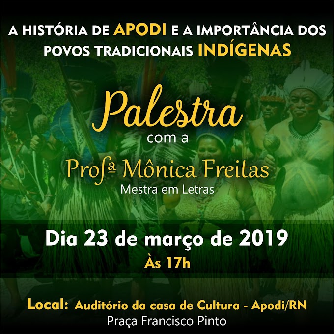 AAPOL convida para palestra sobre a a história de Apodi e os povos tradicionais indígenas!
