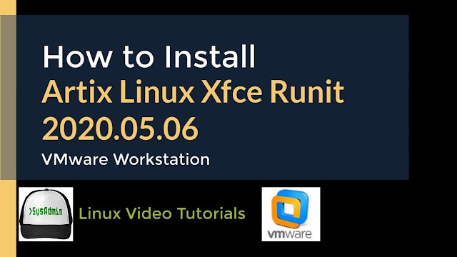 How to Install Artix Linux Xfce Runit 2020.05.06 on VMware Workstation
