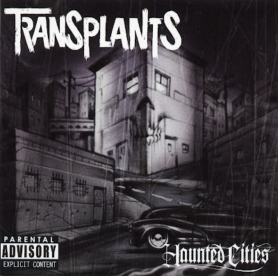 TRANSPLANTS - 2005 - Haunted Cities 