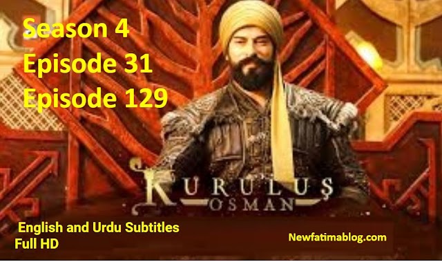 Kurulus Osman Season 4 Episode 129 with Arabic Bangla urdu and english Subtitles 