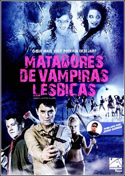 filmes Download   Matadores de Vampiras Lésbicas   BRRip AVi   Dublado