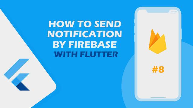 شرح كيفية ارسال اشعارات من الفايربيز الى التطبيق في flutter