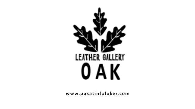 Lowongan Kerja Penjaga Outlet Oak Leather Gallery Yogyakarta September 2022