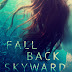 Release Day Review: Fall Back Skyward by Autumn Grey