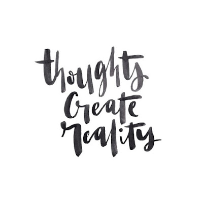 Thoughts Create Reality