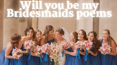 thank you for being my bridesmaid poem,will you be my bridesmaid poem for cousin,best friend bridesmaid poem, bridesmaid quotes for bride,