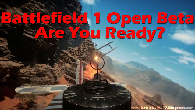  Battlefield 1 Open Beta begins on August 31