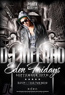 "Power106 Dj Inferno at Eden Friday September20"