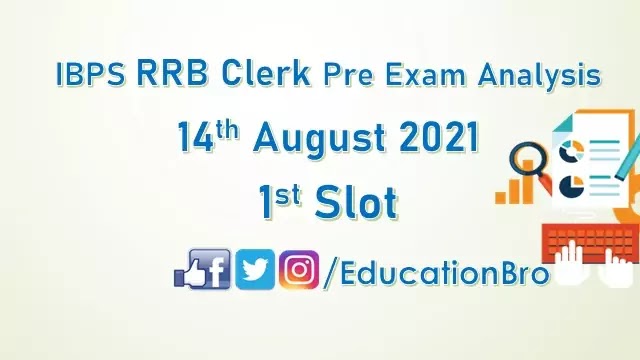 IBPS RRB CLERK Prelims Exam Analysis 14th August 2021, 1st Slot Review