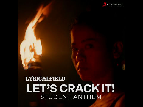 Let's Crack It LYRICS Anthem | Unacademy | Naezy | lyricalfield