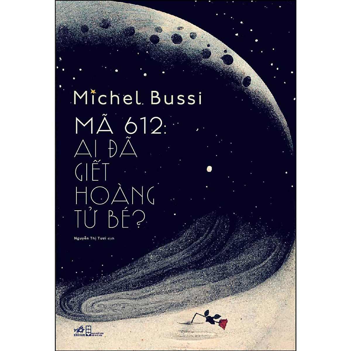 Mã 612: Ai Đã Giết Hoàng Tử Bé ebook PDF-EPUB-AWZ3-PRC-MOBI