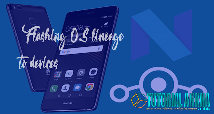 Cara  Flashing /Instal  OS Lineage di Android 100% work