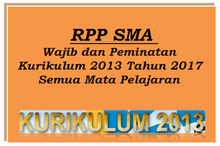 RPP SMA Wajib dan Peminatan Kurikulum 2013 Tahun 2017