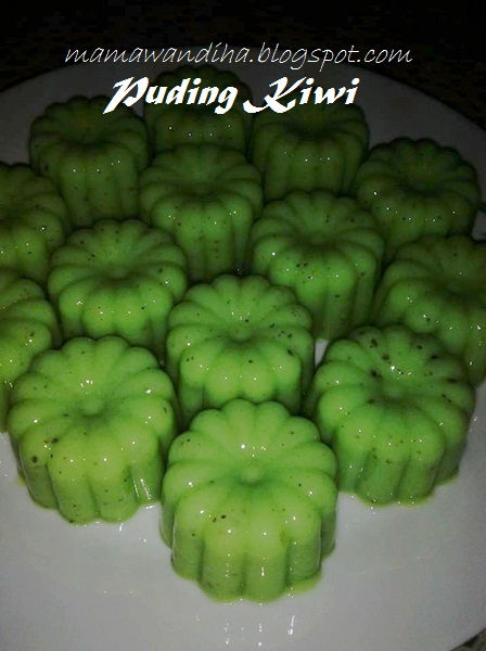 Resepi Puding Kiwi by MaDiHaA a.k.a Ratna