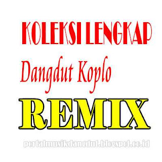 download koleksi lengkap dangdut koplo remix tahun 2015