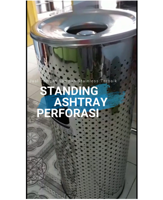 Berkembangnya zaman teknologi perindustrian, sehingga standing ashtray dimodifikasi sedemikian rupa dengan menggunakan sistem PERFORASI