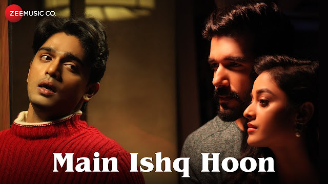 Main Ishq Hoon Lyrics - Official Music Video | Yasser Desai | Viju Shah
