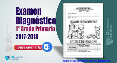 Examen Diagnóstico 1° Grado Primaria 2017-2018