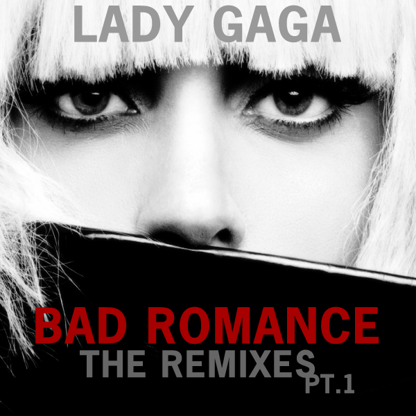 Lady Gaga The Remixes. Lady Gaga - Bad Romance THE