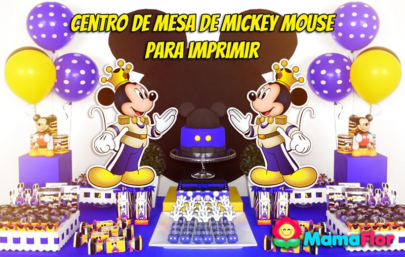 Mickey Mouse Principe Rey Centro De Mesa Para Imprimir Manualidades Mamaflor