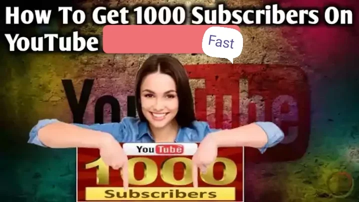 How To Complete 1000 Subscribers On Youtube Fast in 2024