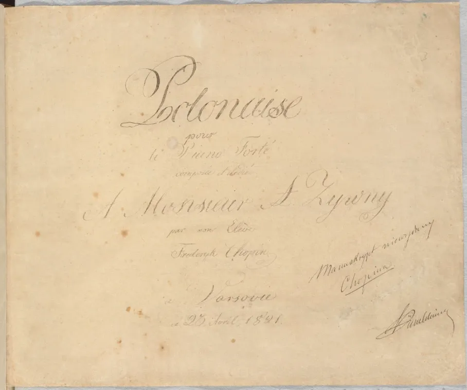 Manuscrit autographe de la Polonaise en la bémol majeur, Opus posthume, page de titre: "Polonaise pour le Piano Forté composée et dédiée à Monsieur Zywny par son élève Frederyk Chopin à Varsovie ce 23 avril 1821"