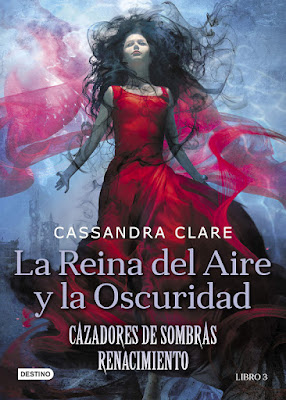  LIBRO - La Reina del Aire y la Oscuridad (Cazadores de Sombras Renacimiento #3) book: Queen of Air and Darkness (The Dark Artifices #3) Cassandra Clare  (Destino - 30 Abril 2019)  COMPRAR ESTE LIBRO