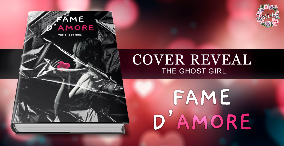 Fame D'amore di The Ghost Girl