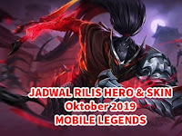 Jadwal Rilis Skin Dan Hero Baru Mobile Legends Bulan Oktober 2019