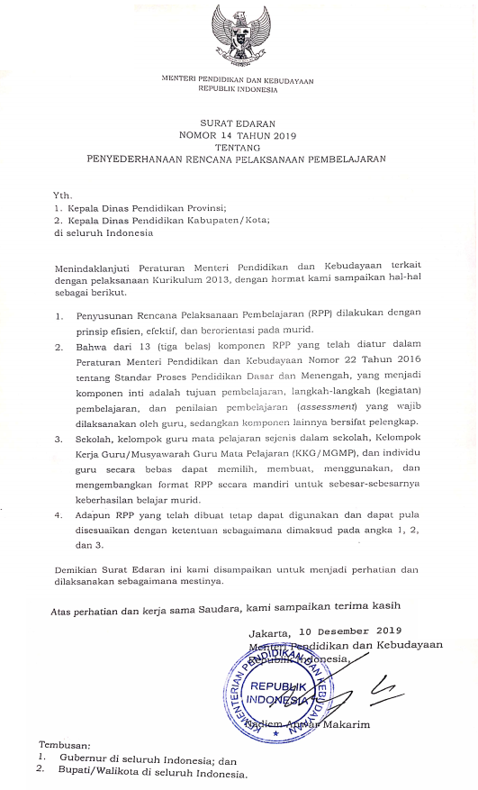 Dalam rangka mengimplementasikan Penyederhanaan Rencana Pelaksanaan Pembelajaran  SURAT EDARAN MENDIKBUD NOMOR 14 TAHUN 2019 TENTANG PENYEDERHANAAN RPP