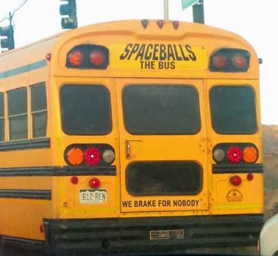 http://www.funnysigns.net/spaceballs-the-bus/