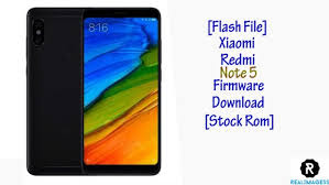 Xiaomi Redmi Note 5 Flash File (Stock ROM) 