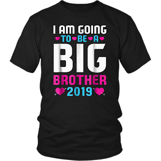 I am Going To Be A Big Brother 2019 Gift Shirt