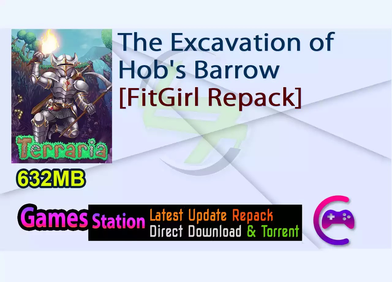 The Excavation of Hob's Barrow [FitGirl Repack]